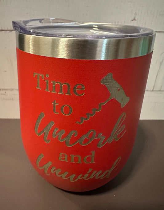 Time to Uncork and Unwind - Red - 12oz Stainless Steel Double Wall Vacuum Insulated Wine Tumbler with Lid