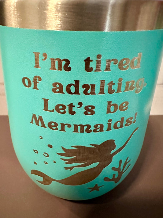 Let’s Be Mermaids - Teal - 12oz Stainless Steel Double Wall Vacuum Insulated Wine Tumbler with Lid