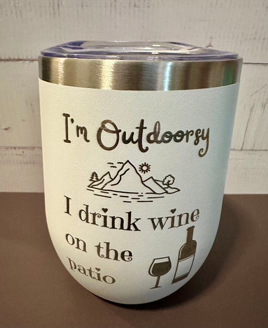 I Drink Wine on the Patio - White - 12oz Stainless Steel Double Wall Vacuum Insulated Wine Tumbler with Lid
