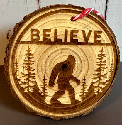 Engraved Live Edge Wooden Round Ornament - Sasquatch Bigfoot Believe