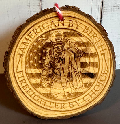 Engraved Live Edge Wooden Round Ornament - Firefighter By Choice