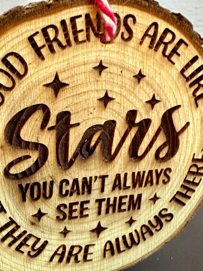 Engraved Live Edge Wooden Round Ornament - Friends Are Like Stars