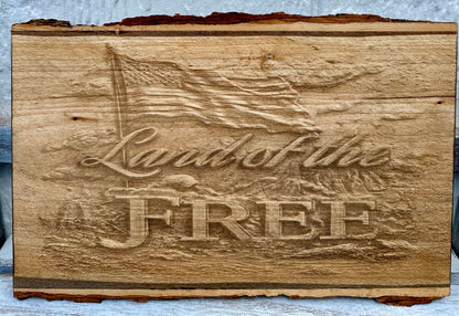 Patriotic Land of the Free Live Edge Rectangular Plaque