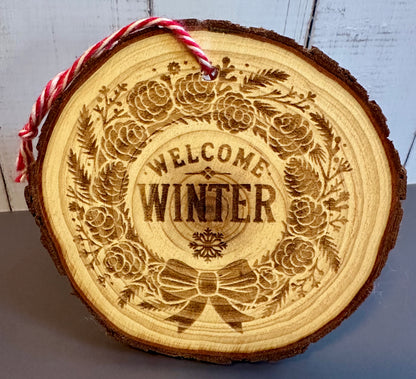 Engraved Live Edge Wooden Round Ornament - Welcome Winter with Pinecone Wreath