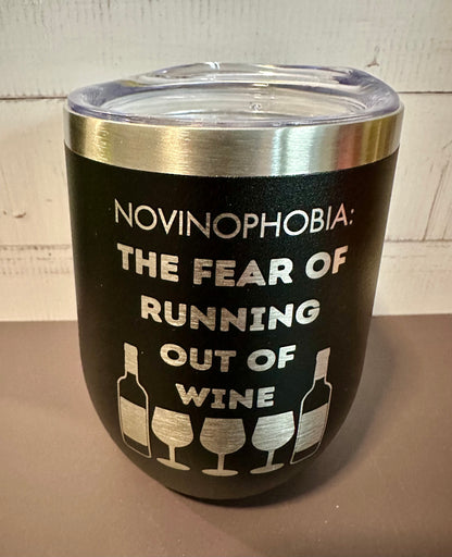 Fear of Running Out of Wine - Black - 12oz Stainless Steel Double Wall Vacuum Insulated Wine Tumbler with Lid
